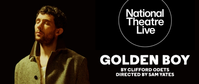 National Theatre Live: Golden Boy 